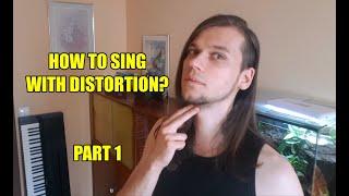 How To Sing With Distortion - Vocal Distortion Exercises