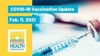 Florida Department of Health in Sarasota County COVID-19 Vaccine Update: Feb. 11, 2021