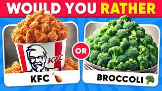 Would You Rather...? JUNK FOOD vs HEALTHY FOOD  Quiz Kingdom