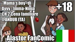 "Mama's boy" Cap. 2: Cena Familiare di Ayyy-Imma-Ninja [FANDUB ITA] 18+