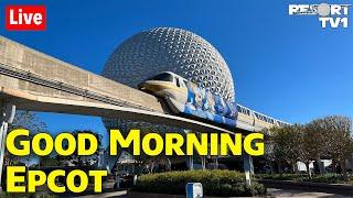 Live: Good Morning Epcot - A Relaxing Epcot Stream - Walt Disney World Live Stream - 11-24-24