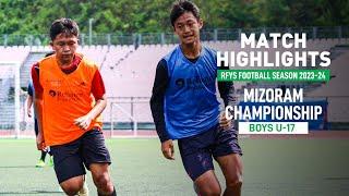 Mizoram Championship Highlights | Mount Carmel School VS Govt. Mizo High School | RFYS