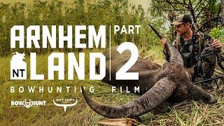 Arnhem Land Part 2 | Bowhunting Buffalo |  BOWHUNT DOWNUNDER