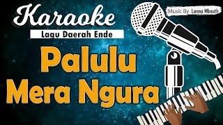 Karaoke PALULU MERA NGURA _ Mochtar Wanda