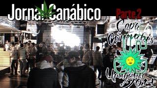 Copa Cannabis Uruguay 2014 - Parte 2