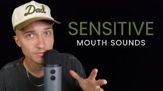 Ultra Sensitive Mouth Sounds