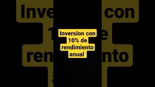 Inversiones rentables y seguras , invierte y gana hasta 10% al año con bajo riesgo #dinero #invertir