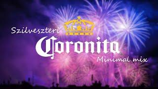 Szilveszteri Coronita Minimal mix (2022.12.30)