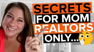 REALTOR MOM advice I wish someone told me when I got my real estate license!