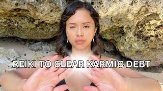 Reiki to CLEAR KARMIC DEBT | Past Life Energy Clearing and Healing | ASMR