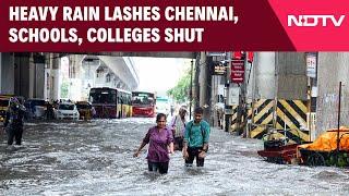 Chennai Rain Today | Heavy Rain In Chennai, Nearby Areas, Schools & Colleges Shut