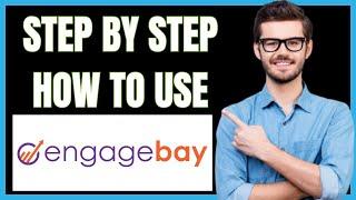 HOW TO USE ENGAGEBAY CRM (BUSINESS CRM TUTORIAL)