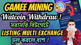 WatCoin Withdraw To Bitget | Gamee WatCoin Withdraw Process | WatCoin Listing On 23th September