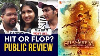 Public Review of Movie SHAMSHERA | Ranbir Kapoor, Vaani Kapoor, Sanjay Dutt | HONEST Review