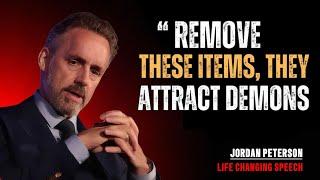 These Items Attract Demons in Your Home, Remove Them Now | Jordan Peterson's Insights