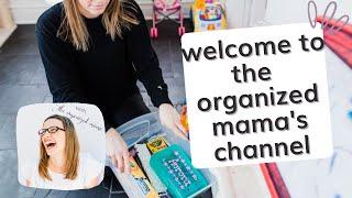 Welcome to The Organized Mama YouTube Channel