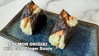 SALMON ONIGIRI with Cold Ginger Sauce