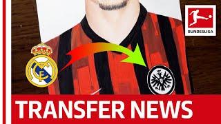 Guess Who's back? • Real Madrid Striker joins Eintracht Frankfurt