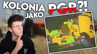 PGR na Kolonii? Czy to możliwe? - SAVE DOWNLOAD