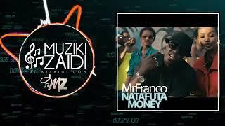 Mr Franco - Natafuta Money (Official Audio)