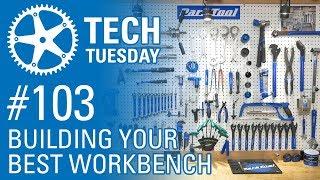 Building Your Best Workbench - Tech Tuesday #103