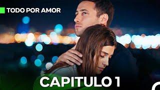 Todo Por Amor Capítulo 1 (Doblado En Español) (La Versión Larga)