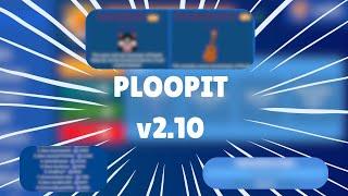 NEW PLOOPIT UPDATE!!