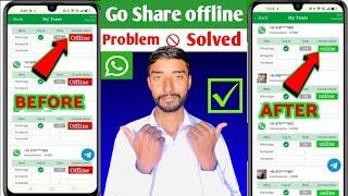 go share offline problem today | go share whatsapp banned problem, go share whatsapp offline problem