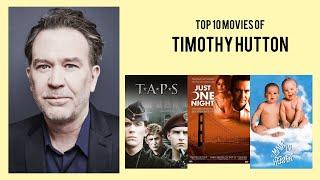 Timothy Hutton Top 10 Movies of Timothy Hutton| Best 10 Movies of Timothy Hutton