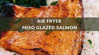 How to make Miso Glazed salmon in an Air Fryer!  (6 Ingredients ONLY)