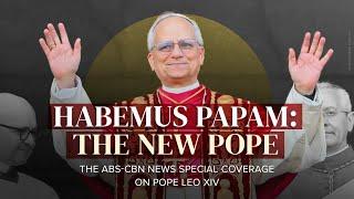 Habemus Papam: The New Pope | The ABS-CBN News Special Coverage on Pope Leo XIV