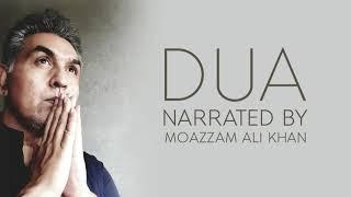 "DUA" NARRATED BY MOAZZAM ALI KHAN