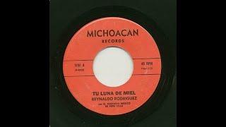 Reynaldo Rodriguez - Tu Luna De Miel - Michoacan Records r-4825