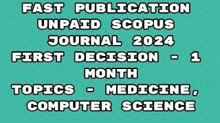 Fast Publication unpaid Scopus Journal | Fast publication Scopus journal Publication 2024