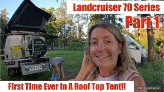 FIRST IMPRESSIONS!! Shakedown Trip-Landcruiser 70 Series Camping- Travel Australia , 4X4 camping(90)