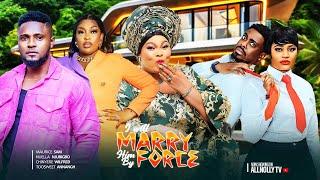 I Will Marry Him By Force - Maurice Sam , Toosweet Annang, Nuella Njubigbo ,Chinyere Wilfred