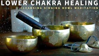 All 3 Lower Chakra Healing & Cleansing Singing Bowl Meditation | Root, Sacral & Solar Plexus Chakra