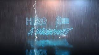 Hiro feat. Ninho - À découvert (lyrics video)