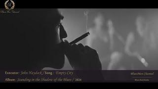 John Haydock - Empty City - BluesMen Channel "Blues Rock Hits"