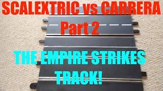 Scalextric vs Carrera Part 2: TRACK comparison