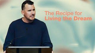 The Recipe for Living the Dream - Genesis 37-39 | Stuart Mains | Boston Church Sermon