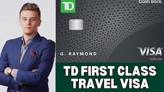 Td First Class Travel Visa Infinite Card Review