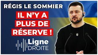 "Ce qui manque à l'Ukraine, ce sont les hommes !" - Régis le Sommier