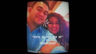 MRUNKNOWN Oute iai pea ma oe ( New Samoan Song 2022)