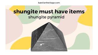 Shungite Pyramid: Shungite Must Have Items