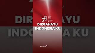 Bersatu dalam perbedaan, maju dalam persatuan "Dirgahayu Indonesiaku"