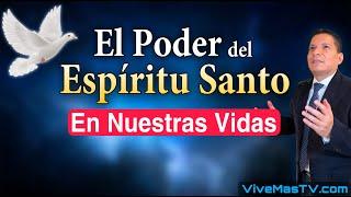  EL PODER DEL ESPÍRITU SANTO EN NUESTRAS VIDAS ️