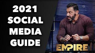 Empire: 2021 Social Media Guide