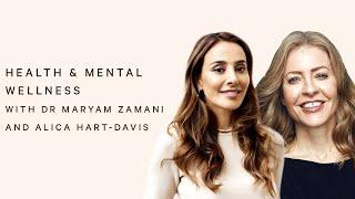 HEALTH & MENTAL WELLNESS TALK WITH DR MARYAM ZAMANI AND ALICE HART-DAVIS