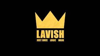 Just Juice ft. Logic & Mojo Margiela - "Lavish" (Official Audio)